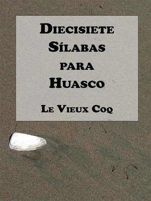 cover image of Diecisiete Sílabas para Huasco